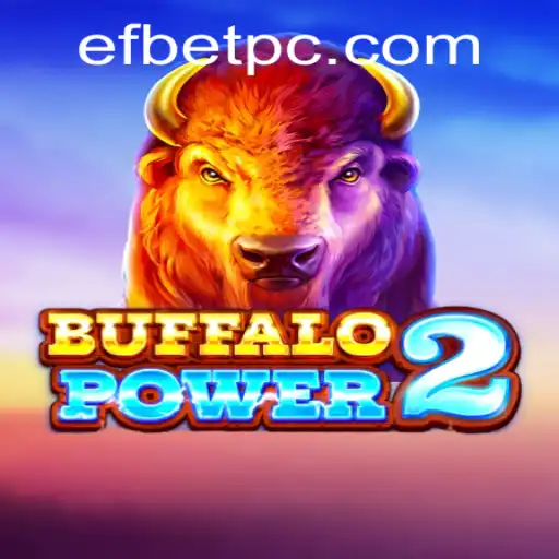 BuffaloPower2: Unleashing the Wild with Efbet